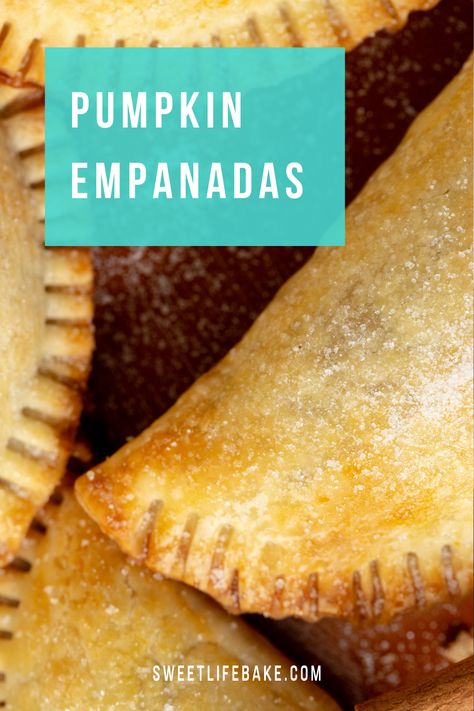 These Pumpkin Empanadas always the most requested baked treat during Fall. Lightly sweet and filled with pumpkin filling made from pumpkin puree, dark brown sugar, butter cinnamon and vanilla wrapped in a sweet dough. #empanadas #pumpkinempanadas #pumpkinrecipe #sweetlifebake #sweetlife #sweetliferecipes | sweetlifebake.com @sweetlifebake Pumpkin Empanadas Recipe, Sweet Empanadas Recipe, Easy Empanadas Recipe, Pumpkin Empanadas, Empanada Dough, Pumpkin Filling, Empanadas Dough, Mexican Sweet Breads, Hand Pie Recipes