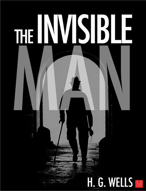 The Invisible Man Invisible Man Book, The Invisible Man Book, The Invisible Man, H G Wells, Invisible Man, Ebook Cover, The Invisible, A Novel, Books Online