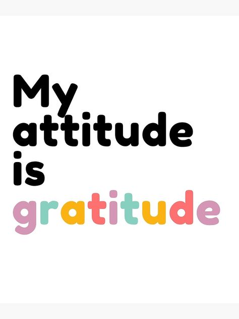 Gratitude Is My Attitude, Gratitude Images, Attitude Of Gratitude Quotes, Boundaries Book, Gratitude Attitude, Life Principles, Gratitude Day, Words Of Gratitude, Gratitude Activities