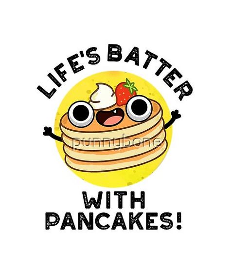 Life's Batter With Pancakes Cute Food Pun features a cute stack of pancakes. Perfect pun gift for family and friends who love cute food pancake puns. Pancake Quotes Funny, Shrove Tuesday Activities, Pancake Quotes, Pancake Puns, Egg Jokes, Breakfast Puns, Fun Pancakes, Noodle Doodle, Valentines Day Puns