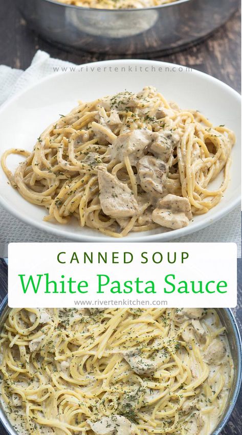 Pasta And Cream Of Chicken Soup, Alfredo Sauce With Cream Of Mushroom, White Chicken In A Can Recipes, Cream Of Mushroom Soup Pasta Sauce, Can Mushroom Soup Recipes, Pasta And Cream Of Mushroom Soup, Pasta Sauce With Cream Of Chicken Soup, Mushroom Soup Pasta Sauce, Campbells Cream Of Chicken Recipes Pasta