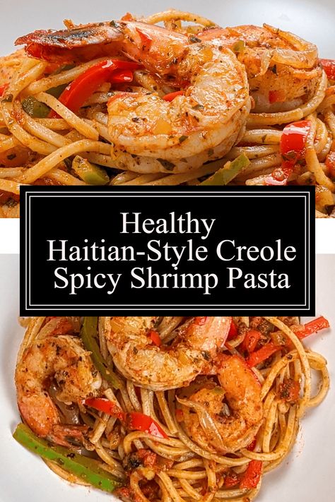 Healthy Haitian-Style Creole Spicy Shrimp Pasta Pescatarian Recipes No Dairy, Recipes No Dairy, Spicy Shrimp Pasta, Recipes Dairy Free, Shrimp And Pasta, Creole Sauce, Shrimp And Vegetables, Spicy Tomato Sauce, Pescatarian Recipes