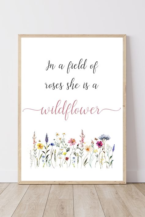 She's A Wildflower Printable Wall Art, In A Field Of Roses Watercolor Botanical Print, Girl Quote Print, Girl Room Decor, Girl Nursery Wall Art, Nursery Poster, Digital Item, Instant Download Baby Girl Wildflower Nursery, Girl Nursery Wildflower Theme, In A Field Of Roses She Is A Wildflower, Wildflower Bedroom, Wildflower Toddler Girl Room, In A Field Of Roses She Is A Wildflower Quote, In A World Full Of Roses Be A Wildflower, You Belong Among The Wildflowers Nursery, Wildflower Poster