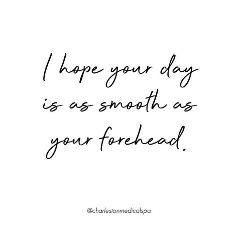 Charleston Medical Spa on Instagram: “And if your forehead isn’t smooth I hope you book your appointment to see our smiling faces. 💉👩🏻‍⚕️ Happy Friday Ya’ll! 💥 . . . . #friyay…” Friday Spa Quotes, Spa Quotes, Smiling Faces, Medical Spa, Business Pages, Book Your Appointment, Office Ideas, Smile Face, Wall Quotes