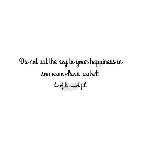 The statement emphasises the value of self-reliance in reaching happiness. It encourages people to take control of their own well-being rather than relying on others, which can lead to disappointment. Relying on oneself for happiness is more secure because external sources are unpredictable. This approach is also aligned with the psychological desire for autonomy and personal responsibility for life's purpose. Practically, discovering internal sources of happiness promotes resilience and a st... Stop Depending On Others For Happiness, Life's Purpose, Happiness Is A Choice, Personal Responsibility, Self Reliance, Take Control, Happiness Is, Life Purpose, Life Goals