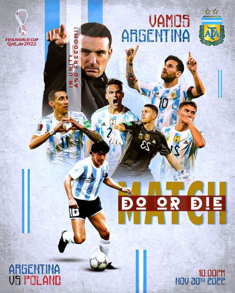 #messi
#argentina
#poland
#fifa
#qatarworldcup
#worlfcup2022
#meradona
#gameday
#matchday
#vamosmessi
#vamosdevala
#vamosdemaria Argentina Vs Poland, Do Or Die, Football Poster, Fifa World Cup, Fifa, World Cup, Poland, Football, Argentina