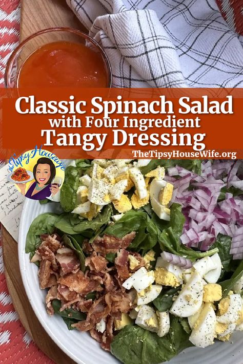 The photo shows a bowl of a delicious salad made with  healthy spinach, hardboiled eggs, crispy warm bacon, sweet red onions and a tangy dressing made with only four ingredients. The brightly colored banner displays the name of the recipe, "Classic Spinach Salad with Four Ingredient Tangy Dressing." Spinach Egg Salad, Housewife Recipes, Wilted Spinach Salad, Spinach Salad Dressing, Bacon Egg Salad, Summer Pasta Salad Recipes, Tipsy Housewife, Salad Spinach, Bacon Dressing