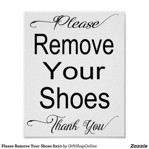 Please Remove Your Shoes 8x10 Poster Remove Your Shoes Sign, No Shoes Sign, Remove Shoes Sign, Shoes Off Sign, Printable Signs Free, Remove Shoes, Please Remove Your Shoes, Balcony Glass Design, Remove Your Shoes