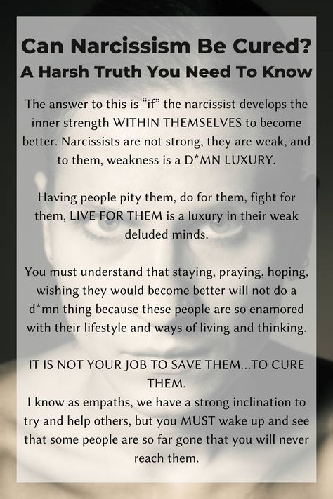 Can Narcissism Be Cured, Intuitive Empath, Narcissism Quotes, Relationship Advice Quotes, Narcissistic Behavior, Advice Quotes, Inner Strength, Narcissism, Marriage Advice