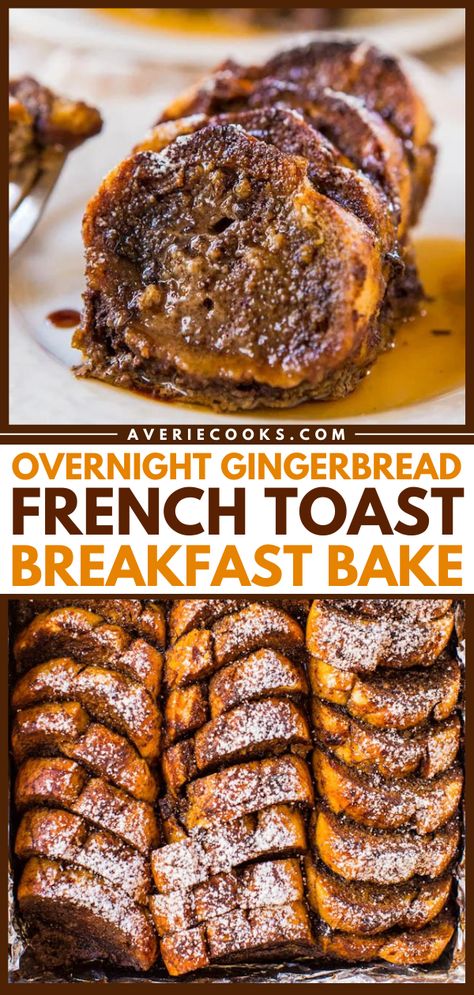 Overnight Gingerbread French Toast Breakfast Bake - Averie Cooks Gingerbread French Toast, French Toast Toppings, Christmas Brunch Menu, Make Ahead French Toast, Molasses Recipes, Soft Gingerbread, Overnight French Toast, French Toast Breakfast, Holiday Brunch