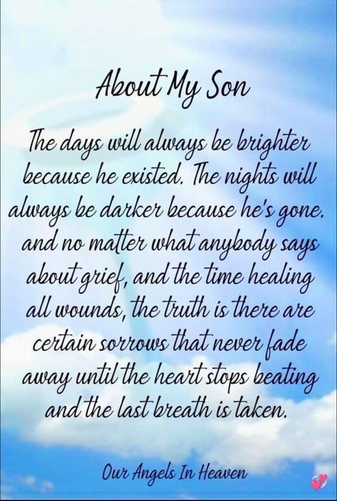 Losing A Child Quotes, I Miss My Son, My Son In Heaven, Miss My Son, Poem For My Son, Mothers Love For Her Son, Son In Heaven, Bereavement Quotes, In Loving Memory Quotes