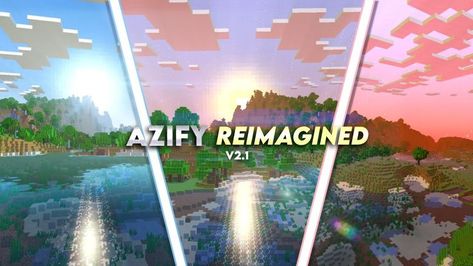 AziFy Reimagined Shader (1.21, 1.20) - MCPE/Bedrock Minecraft Shaders, Minecraft Seed, Map Minecraft, Minecraft 1, Texture Packs, Free Online Games, Epic Games, Parkour, New Version