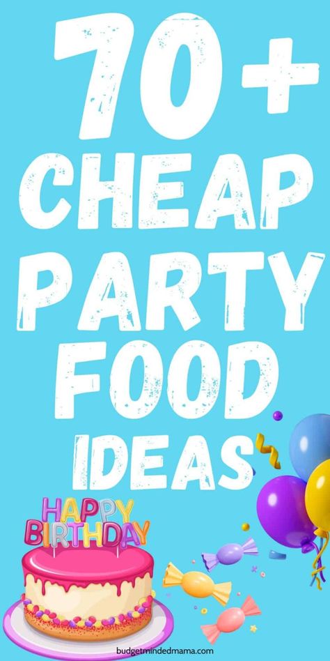 Easy Cheap Party Food, Save Money Every 2 Weeks, Food For A Crowd Summer, Food For A Birthday Party, Party Food Cheap, Party Food Crockpot, Money Girl Aesthetic, Party Food Cold, Budget Appetizers