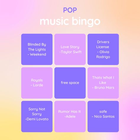 A pop music bingo board. Top left square contains blinded by the lights by the weekend. Top middle square contains love story by Taylor swift. Top right square contains driver’s license by olivia rodrigo. Middle left square contains royals by lorde. Middle middle square contains free space middle right contains thats what i like by bruno mars. Bottom left square contains sorry not sorry by demi lovato. Bottom middle square contains rumor has it by adele and the bottom right square contains safe Song Association, Music Bingo, Bingo Template, Rumor Has It, Sorry Not Sorry, Bday Girl, Lorde, Music Lover, Demi Lovato