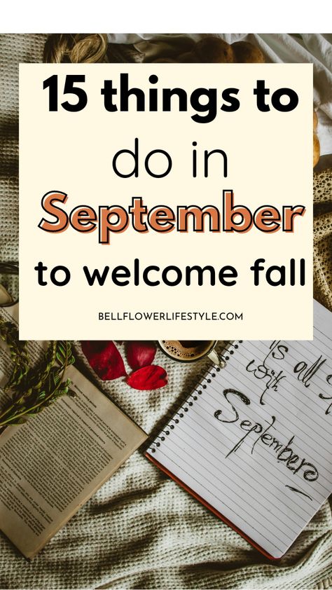 things to do in september to prepare for fall What To Do In September, Preparing For Fall, Things To Do In September, Fall Things To Do, Fall Dessert Recipes Healthy, Fall Organization, Healthy Fall Desserts, Simple Living Lifestyle, Hygge Life