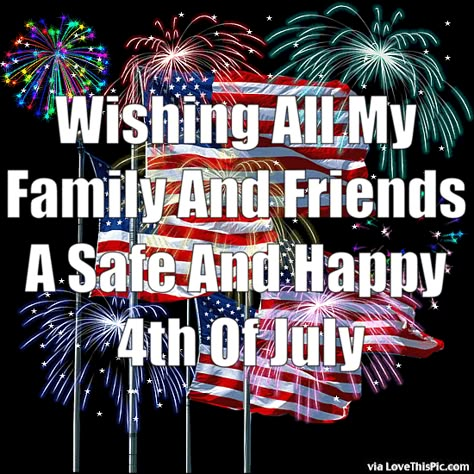 Wishing All My Family And Friends A Happy 4th Of July Pictures, Photos, and Images for Facebook, Tumblr, Pinterest, and Twitter 4th Of July Gifs, July 4th Images, Happy July 4th Images, 4th Of July Pictures, 4th Of July Pics, July Pictures, Fourth Of July Quotes, Happy July 4th, 4th Of July Images