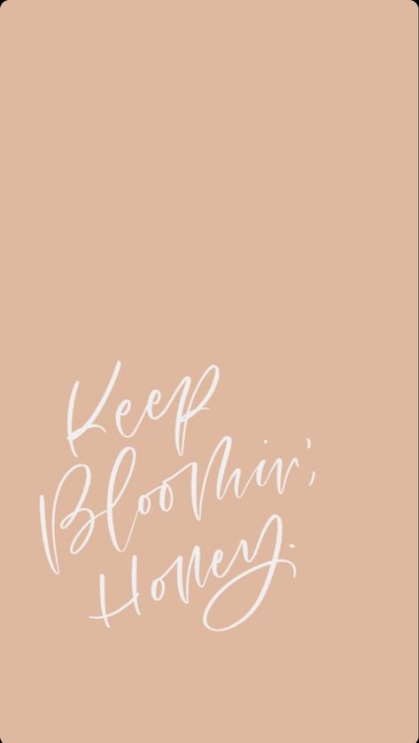 Honey Quotes, Desktop Wallpaper Quotes, Bloom Quotes, Happy Friday Quotes, Yes And Amen, Positive Quotes For Women, Dear Self Quotes, Neutral Wallpaper, Pretty Phone Wallpaper