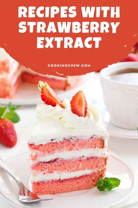 These recipes with strawberry extract are a great way to experiment with this flavorful ingredient, featuring luscious cakes, cookies, and more. Recipes With Strawberry Extract, Strawberry Extract Recipe, Strawberry Extract Recipe Desserts, Strawberry Extract, Strawberry Extract Cake, Strawberry Extract Cookies, Strawberry Cake From Scratch, Homemade Strawberry Cake, Homemade Strawberry Ice Cream