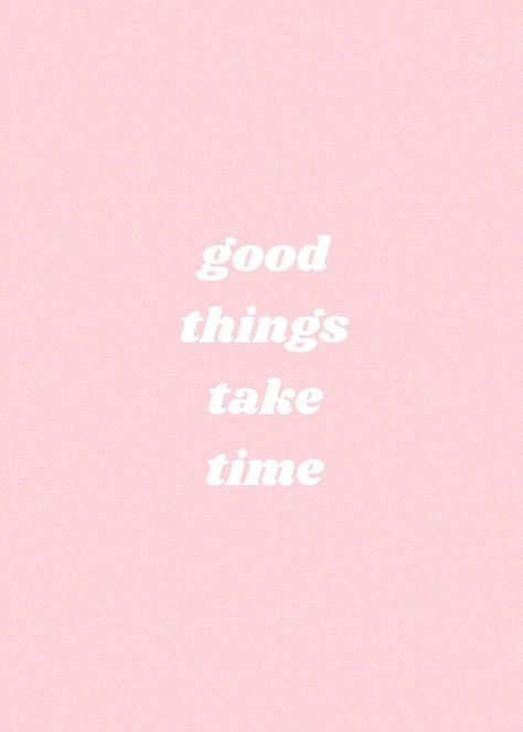 Pastel Quotes, Quotes Light, Things Take Time, Motivation Positive, Pink Quotes, Love Life Quotes, Wallpaper Collage, Good Things Take Time, Pink Wall