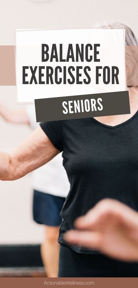 Balance Exercises for Seniors-Actionable Wellness Balance For Seniors, Exercises For Balance, Balance Exercises For Seniors, Balancing Exercises, Ankle Flexibility, Leg Strengthening Exercises, Healthy Active Lifestyle, Exercises For Seniors, Increase Mobility