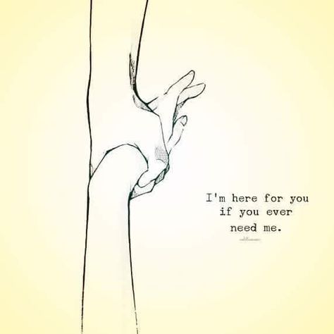 I'm Here With You, I’m Here For U Quotes, Im Here For You Quote, I’m Happy For You, I'm Here For You Quotes, I'm Always Here For You Quotes, Im Here Quotes, I Am Here For You, I'm Here For You