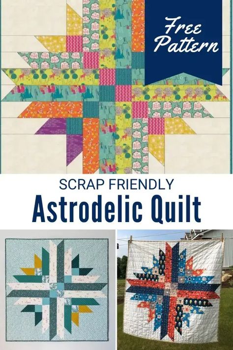 Free Astrodelic Quilt Pattern - Sewing With Scraps Astrodelic Quilt, Sewing With Scraps, Lone Star Quilt Pattern, Patchwork Quilting Designs, Quilt Blocks Easy, Panel Quilt Patterns, Farm Quilt, Jelly Roll Quilt Patterns, Scrappy Quilt Patterns