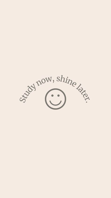 Study now, Shine Later - Phone Wallpaper, Study Motivation, Study Wallpaper, Wallpaper Study Wallpaper, Study Hard Quotes, Study Inspiration Quotes, Studera Motivation, Motivation Study, Positive Quotes Wallpaper, Exam Motivation, Studying Life, Study Quotes