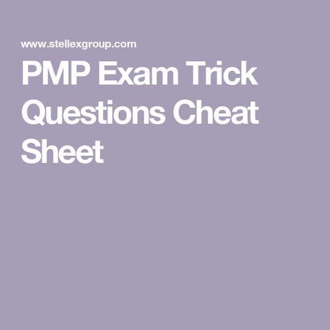 PMP Exam Trick Questions Cheat Sheet Pmp Cheat Sheet, Pmp Exam Cheat Sheet, Pmp Exam Prep, Project Charter, Pmp Exam, Trick Questions, Risk Analysis, Exam Prep, Resource Management