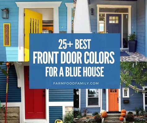 Blue House Painted Door, Blue House Colored Door, Blue Siding Front Door Color, Front Door Blue House, Front Door Color With Blue House, Light Blue House Door Color Ideas, Dark Blue House Door Color Ideas, Dark Blue House Front Door Color, Blue House With Colored Door