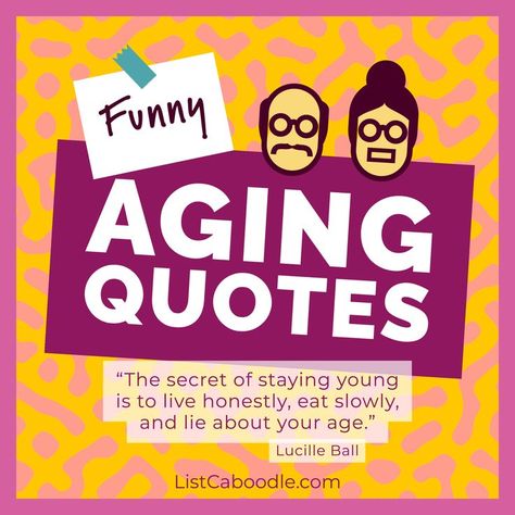 Funny quotes about getting older and aging Getting Older Quotes Women Humor, Old Age Forgetfulness Humor, Funny 65th Birthday Cards, Turning 80 Quotes, Funny Getting Older Quotes Hilarious, Age Is Just A Number Quotes Funny, 69th Birthday Humor, 70th Birthday Sayings Funny, Funny Aging Quotes Woman