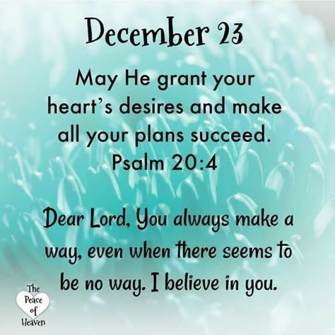 Psalm 20 4, December Scriptures, Psalms Quotes, Psalm 20, Have A Blessed Sunday, December Quotes, Prayer For Love, Christmas Bible Verses, 23 December