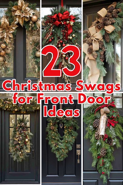 Add festive charm to your home with these 23 Christmas swags for front door ideas! From rustic pinecones to elegant metallic accents, find the perfect swag to welcome your holiday guests in style. #ChristmasDecor #FrontDoorSwag #HolidayDecorIdeas #FestiveFrontDoor #DIYChristmasDecor Double Wreaths For Front Door Christmas, Outside Door Garland, Pinecone Swag Christmas, Teardrop Swag Wreath Diy, Wreaths For Front Door Diy Christmas, Christmas Front Door Swag, Diy Door Swag Christmas, Front Door Xmas Decor Ideas Entrance, Christmas Wreaths And Swags