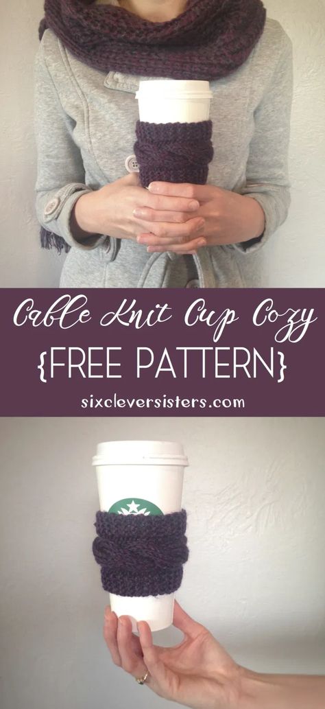 Free Pattern for {Cable Knit Cup Cozy} - Six Clever Sisters Knit Coffee Cozy Pattern, Knitting Diy Easy, Cup Cozy Knitting Pattern, Knit Cup Cozy, Knit Coffee Cozy, Coffee Cozy Pattern, Cup Cozy Pattern, Cup Cozies, Knit Headband Pattern