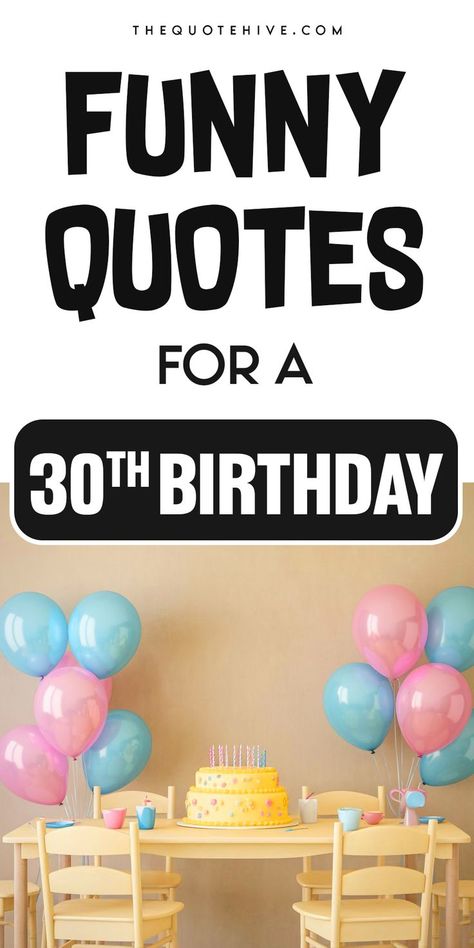 Funny birthday quotes for 30th birthday card messages that embrace the fun of turning thirty The Big 30 Birthday Quotes, 30 Birthday Meme Funny, Quotes For 30th Birthday, Birthday Rhymes Funny, Turning 30 Quotes Funny, 30 Birthday Captions, Birthday Note Ideas, 30th Birthday Meme, Birthday Message Ideas