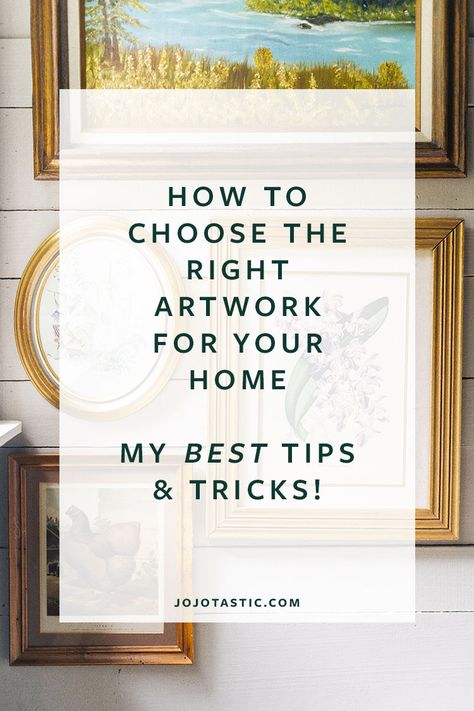 A Stylist's Best Tips for Choosing Artwork for Your Home Framed Art For Sale, Adding Art To Your Home, Cohesive Wall Art, Picking Frames For Art, Where To Put Art In Living Room, Wall Art Tips, Choosing Wall Art, How To Mix And Match Artwork, How To Choose Wall Decor