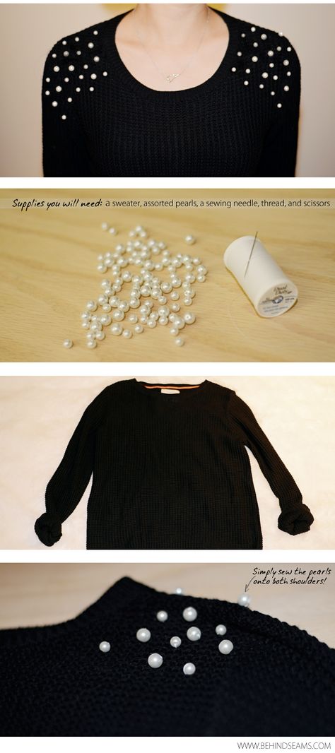 DIY: Pearl Embellished Shoulders - An easy way to bring new life to a sweater that's no longer a favorite. Gamle T Shirts, Diy Clothes Refashion, Diy Sweater, Diy Vetement, Pearls Diy, Diy Couture, Refashion Clothes, Diy Shirt, Diy Style