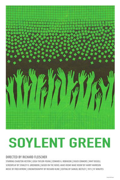 Soylent Green 1973 Soylent Green Movie, Soylent Green, Edward G Robinson, Minimal Movie Posters, Science Fiction Film, Poster Ads, Movie Posters Minimalist, Alternative Movie Posters, Great Films