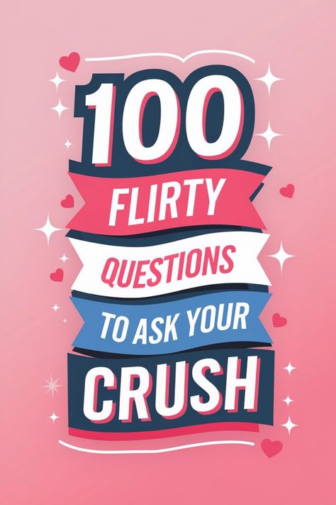 "Text: 100 flirty questions to ask your crush, with heart graphics on a pink background." Crush Questions To Ask Friends, Flirty Questions To Ask Your Crush, Questions For Crush, Things To Ask Your Crush, Questions To Ask Your Crush, Flirty Questions To Ask, Crush Questions, 100 Questions To Ask, Flirty Questions