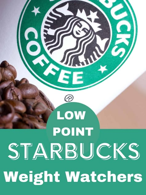 This comprehensive list of the Best Starbucks drinks for people following the Weight Watchers program list the Points per serving. Also includes the best Starbucks snacks for WW. #ww #weightwatchers #starbucks #wwfastfood #personalpointsplan #weightwatcherssnacks Best Ww Recipes Dinners, Weight Watcher Friendly Starbucks Drinks, Ww Friendly Starbucks Drinks, Low Point Weight Watcher Dinners, Weight Watchers Shakes And Smoothies, Starbucks Ww Points, Zero Point Coffee, Weight Watcher Must Haves, Low Point Ww Starbucks Drinks