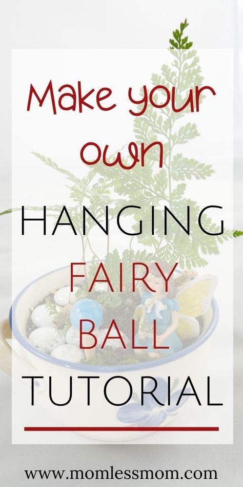 Lover of fairy gardens? Here to make something magical for your next fairy project? Look no further than these cute hanging fairy ball. With just short supplies, you can make several and hang them in trees.  Grouped together and hanging at different lengths, they make a magical fairy world. #DIY #tutorial #fairydecorations #fairyroomdecor Make Fairy Garden, Fairy Ball, Fairy World, Magical Fairy, Cheap Crafts, Boss Girl, Natural Cleaning, Pinterest Group, Mom Blog