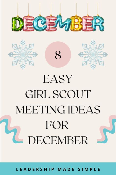 8 Easy Girl Scout Meeting Ideas for December Junior Girl Scout Meeting Ideas, Scout Meeting Ideas, Girl Scout Meeting Ideas, Girl Scout Promise, Tiger Scouts, Girl Scouts Cadettes, Daisy Troop, Meeting Activities, Easy Girl