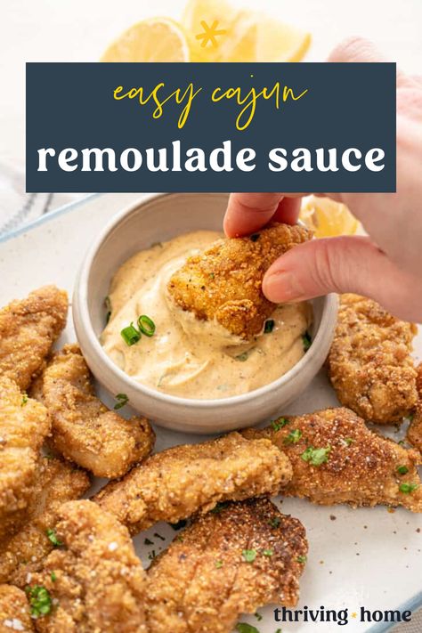 This easy Louisiana-style Remoulade Sauce is made with ingredients you may already have on hand and only takes a few minutes to pull together. It’s creamy and mildly spicy and pairs well with fried foods. Catfish Nuggets Recipes, Pan Fried Catfish, Catfish Nuggets, Catfish Fillets, Cajun Remoulade, Fish Nuggets, Easy Cajun, Thriving Home, Catfish Recipes