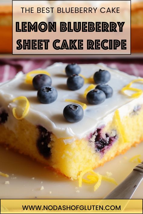 Lemon Blueberry Sheet Cake, Best Blueberry Cake, Blueberry Sheet Cake, Cake Lemon Blueberry, Simple Lemon Cake, Blueberry Lemon Cake Recipe, Berry Desserts, Lemon Blueberry Cake, Gluten Free Holiday Recipes