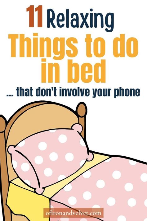 Self-care in bed: 11 Relaxing things to do in bed (that don't involve your phone) #SelfCare #Relax #Bedtime #Bed #EveningRoutine #Night #Relaxation #Soothing