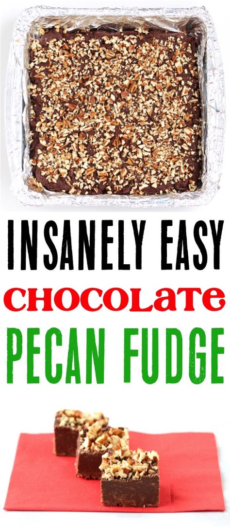 Chocolate Pecan Fudge, Chocolate Fudge Recipes Easy, Pecan Pie Fudge, Delicate Desserts, Easy Fudge Recipe, Pecan Fudge, Holiday Candies, Desserts With Few Ingredients, Easy Fudge