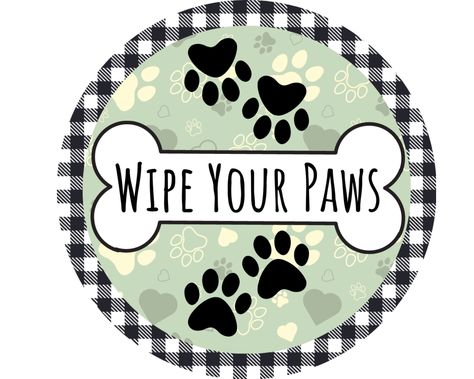 Bone Wreath, Paw Print Wreath, Paw Print Decorations, Wipe Your Paws, Door Hangings, Home Dog, Decor Signs, Dog Decor, Dog Signs