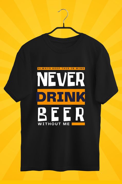 Ideal for celebrating International Beer Day or any casual outing with friends, designed to bring a smile to everyone's face and remind them to always save you a spot at the bar. Funny quote, perfect for beer lovers who enjoy a good laugh and value camaraderie. Wear it on the International Beer Day or anytime you want to enjoy a beer. Lightweight, Classic fit, Double-needle sleeve and bottom hem  #beer #fest #international #day #gift #quote #funny #tshirt #pod #print #fashion International Beer Day, Beer Day, Beer Fest, Beer Design, Drink Beer, Graphic Tshirt Design, Funny Tshirt, Drinking Shirts, International Day