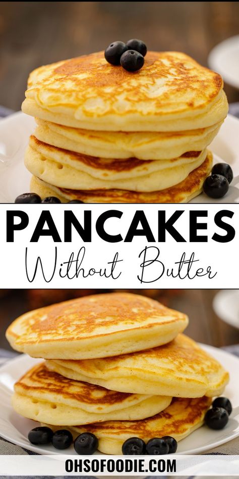 Text reads Pancakes Without Butter Easy Pancake Recipe No Butter, Pancakes With Oil Instead Of Butter, No Butter Pancake Recipe, No Buttermilk Pancakes, Healthy Fluffy Pancake Recipes, No Butter Pancakes, Home Made Pancake Batter, Pancake Recipe With Oil, Pancake Recipe No Butter