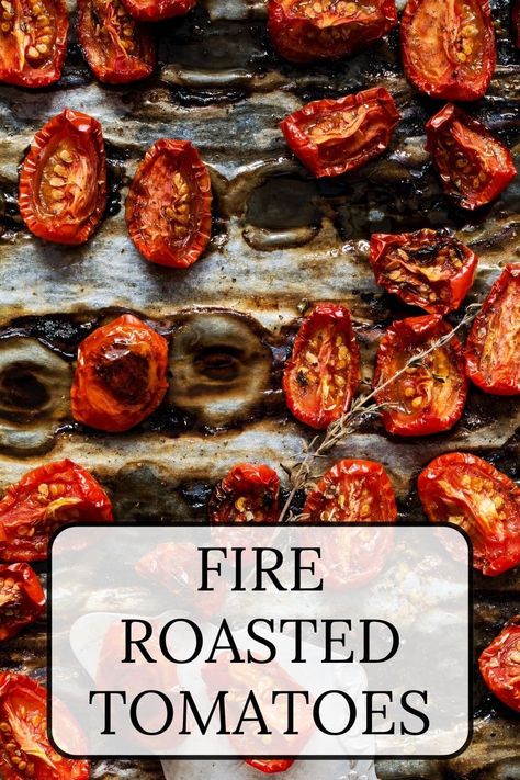 Fire Roasted Tomatoes Recipe, Outdoor Cooking Recipes, Cherry Tomato Recipes, Oven Roasted Tomatoes, Roasted Cherry, Roasted Cherry Tomatoes, Friends Food, Fire Roasted Tomatoes, Hearty Stews