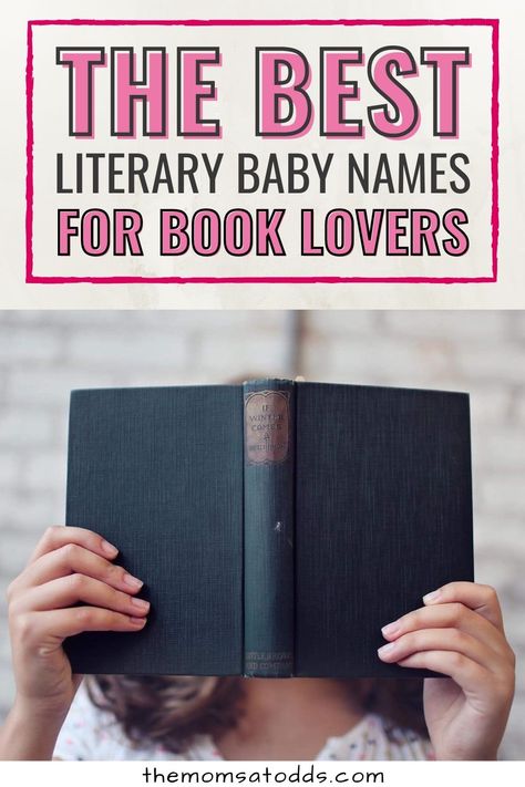 The best literary baby names for book lovers. Photo of woman holding open an old book in front of her face. Nicknames For Book Lovers, Literature Names, Literary Girl Names, Names From Books, Book Character Names, Baby Biy Names, E Boy Names, Book Characters Names, Guy Names Unique